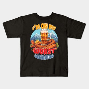 I'm On My Wurst Behavior - Octoberfest Kids T-Shirt